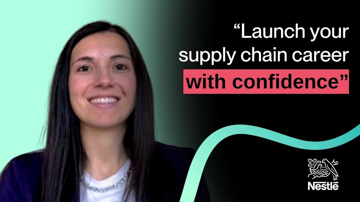 Tips to kickstart your supply chain career at Nestlé